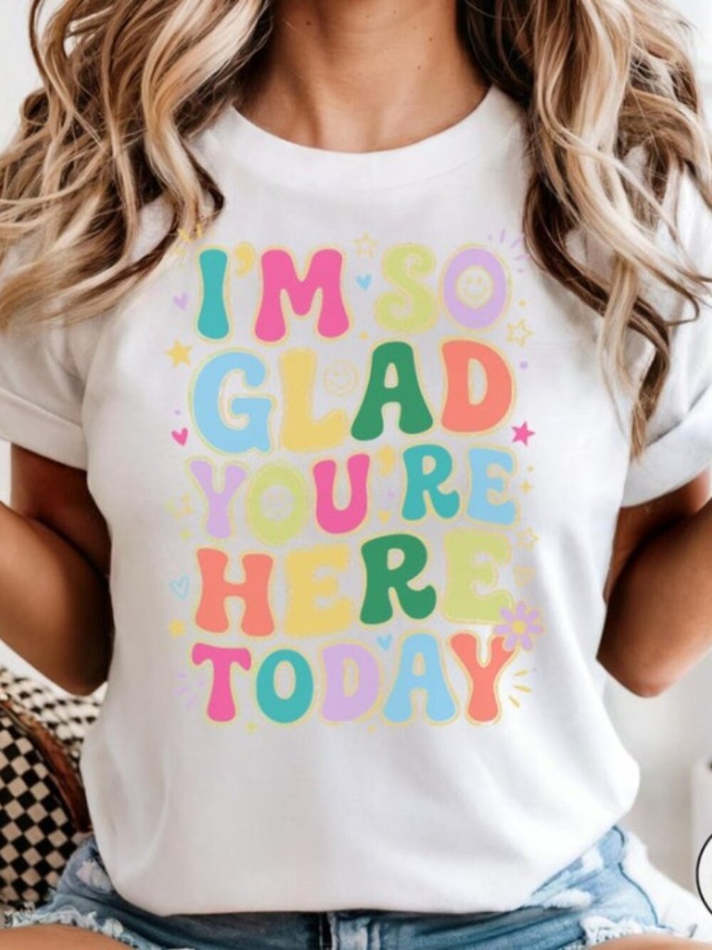 I'm So Glad You're Here Today Tee, Back to School Shirt